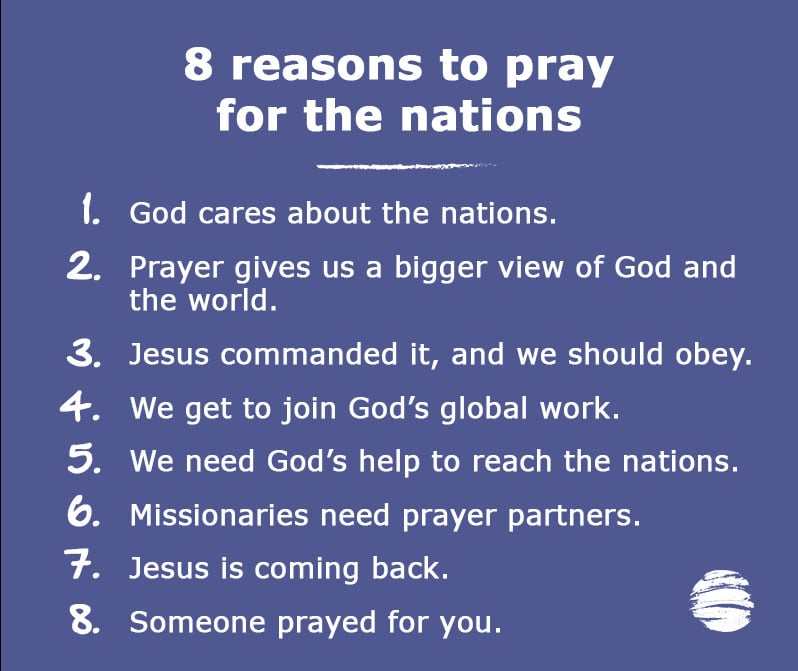 8 reasons to pray for the nations