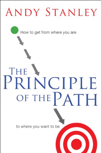 The Principle of the Path by Andy Stanley