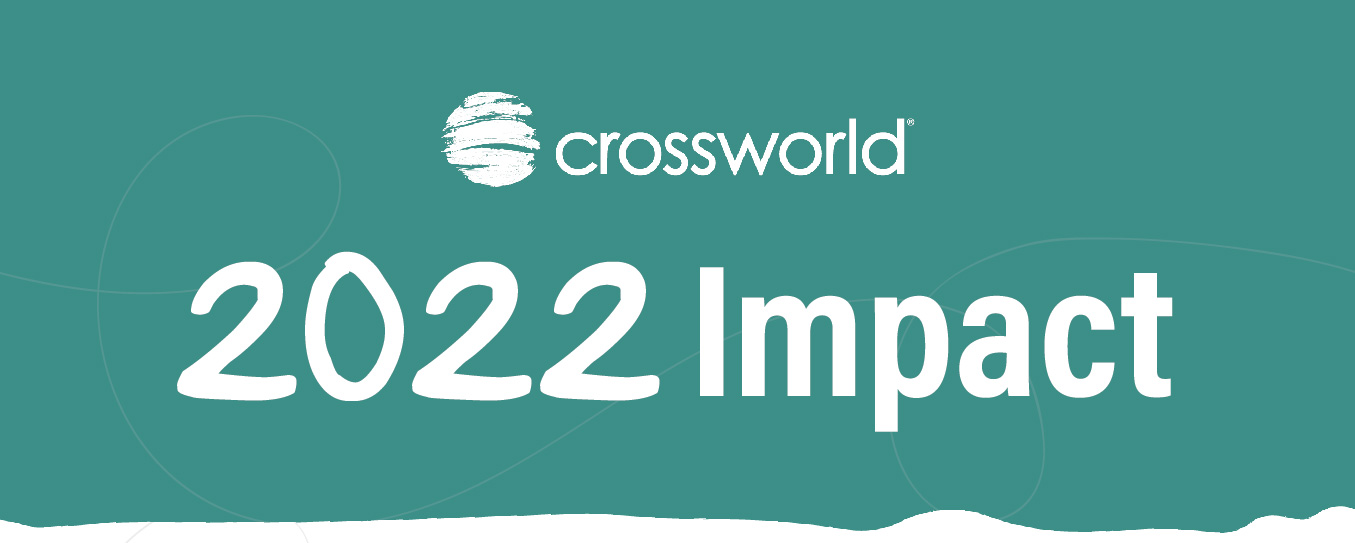 Crossworld missions impact in 2022