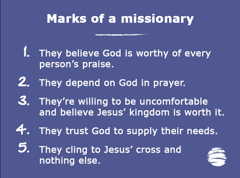 Distinguishing marks or traits of a missionary