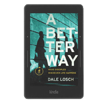 A Better Way book by Dale Losch