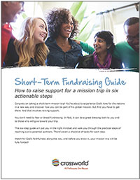 Short-term mission trip fundraising guide: 6 steps to raising support for mission work